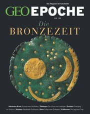 Cover von GEO Epoche - Die Bronzezeit
