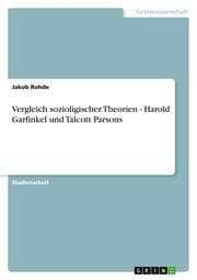 Cover von Vergleich sozioligischer Theorien - Harold Garfinkel und Talcott Parsons
