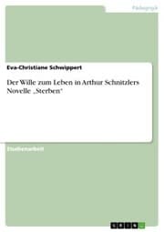 Cover von Der Wille zum Leben in Arthur Schnitzlers Novelle 'Sterben'