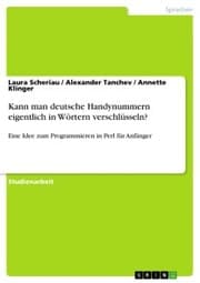 Cover von Kann man deutsche Handynummern eigentlich in Wörtern verschlüsseln?