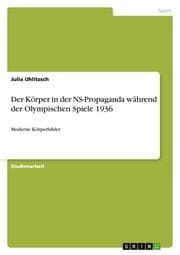 Cover von Der Körper in der NS-Propaganda während der Olympischen Spiele 1936