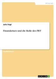 Cover von Finanzkrisen und die Rolle des IWF