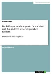 Cover von Die Bildungseinrichtungen in Deutschland und den anderen westeuropäischen Ländern