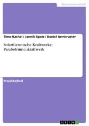 Cover von Solarthermische Kraftwerke: Parabolrinnenkraftwerk