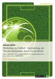 Cover von Marketing im Fußball - Die Optimierung des Club-Marketings durch Social Media