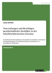 Cover von Vom Aufzeigen und Bewältigen gesellschaftlicher Konflikte in der mittelhochdeutschen Literatur