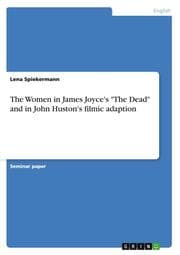 Cover von The Women in James Joyce's 'The Dead' and in John Huston's filmic adaption