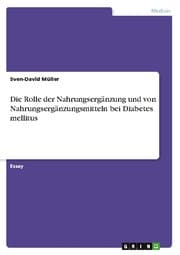 Cover von Die Rolle der Nahrungsergänzung und von Nahrungsergänzungsmitteln bei Diabetes mellitus