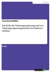 Cover von Die Rolle der Nahrungsergänzung und von Nahrungsergänzungsmitteln bei Diabetes mellitus