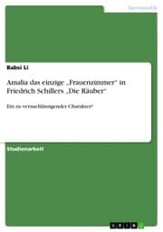 Cover von Amalia das einzige 'Frauenzimmer' in Friedrich Schillers 'Die Räuber'