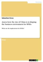 Cover von Assess how the rise of China is re-shaping the business environment for MNEs.
