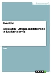Cover von Bibeldidaktik - Lernen an und mit der Bibel im Religionsunterricht