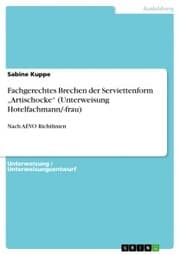Cover von Fachgerechtes Brechen der Serviettenform 'Artischocke' (Unterweisung Hotelfachmann/-frau)