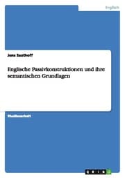 Cover von Englische Passivkonstruktionen und ihre semantischen Grundlagen