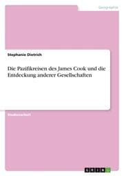 Cover von Die Pazifikreisen des James Cook und die Entdeckung anderer Gesellschaften