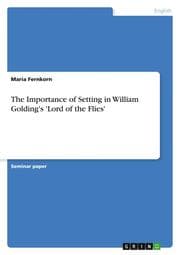 Cover von The Importance of Setting in William Golding's 'Lord of the Flies'