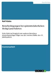 Cover von Reisebedingungen bei spätmittelalterlichen Heilig-Land-Fahrten