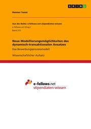 Cover von Neue Modellierungsmöglichkeiten des dynamisch-transaktionalen Ansatzes