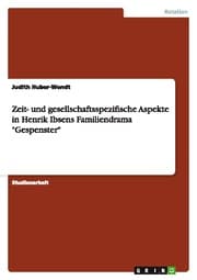Cover von Zeit- und gesellschaftsspezifische Aspekte in Henrik Ibsens Familiendrama 'Gespenster'