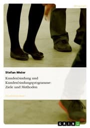 Cover von Ziele und Methoden der Kundenbindung und Kundenbindungsprogramme
