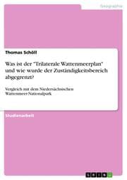 Cover von Was ist der 'Trilaterale Wattenmeerplan' und wie wurde der Zuständigkeitsbereich abgegrenzt?