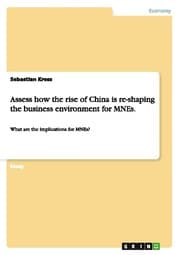 Cover von Assess how the rise of China is re-shaping the business environment for MNEs.