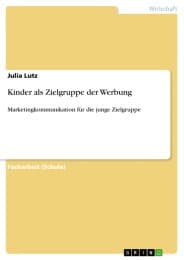 Cover von Kinder als Zielgruppe der Werbung