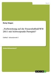 Cover von Vorbereitung auf die Frauenfußball-WM 2011 mit Schwerpunkt Passspiel