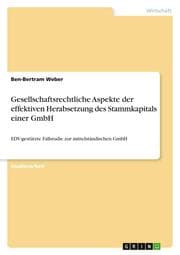 Cover von Gesellschaftsrechtliche Aspekte der effektiven Herabsetzung des Stammkapitals einer GmbH