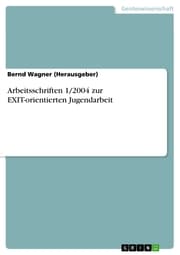 Cover von Arbeitsschriften 1/2004 zur EXIT-orientierten Jugendarbeit