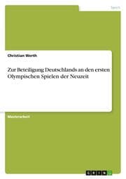 Cover von Zur Beteiligung Deutschlands an den ersten Olympischen Spielen der Neuzeit