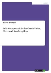 Cover von Möglichkeiten der Biographiearbeit in der Gesundheits-, Alten- und Krankenpflege
