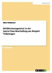 Cover von Behältermanagement in der Just-in-Time-Beschaffung am Beispiel Volkswagen