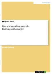 Cover von Ein- und zweidimensionale Führungsstilkonzepte