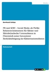 Cover von PR und KMU - Social Media als Public Relations-Instrument für Kleine und Mittelständische Unternehmen in Österreich unter besonderer Berücksichtigung der Kleinstunternehmen