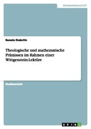 Cover von Theologische und mathematische Prämissen im Rahmen einer Wittgenstein-Lektüre