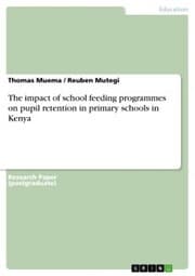 Cover von The impact of school feeding programmes on pupil retention in primary schools in Kenya