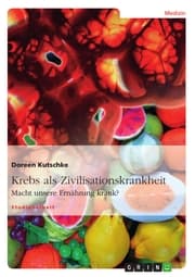 Cover von Krebs als Zivilisationskrankheit
