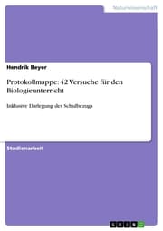 Cover von Protokollmappe: 42 Versuche für den Biologieunterricht