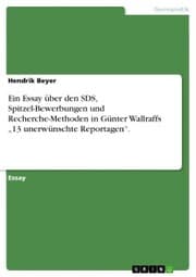 Cover von Ein Essay über den SDS, Spitzel-Bewerbungen und Recherche-Methoden in Günter Wallraffs '13 unerwünschte Reportagen'.