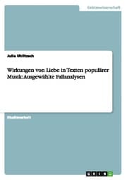 Cover von Wirkungen von Liebe in Texten populärer Musik: Ausgewählte Fallanalysen