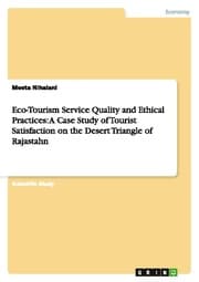 Cover von Eco-Tourism Service Quality and Ethical Practices: A Case Study of Tourist Satisfaction on the Desert Triangle of Rajastahn