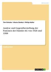 Cover von Analyse und Gegenüberstellung der Fusionen der Daimler AG von 1926 und 1998