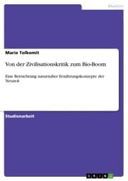 Cover von Von der Zivilisationskritik zum Bio-Boom