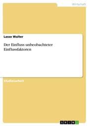 Cover von Der Einfluss unbeobachteter Einflussfaktoren