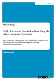 Cover von Subkulturen und ihre Außendarstellung als Abgrenzungsmechanismus