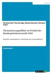 Cover von Thematisierungseffekte im Vorfeld der Bundespräsidentenwahl 2010