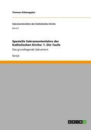 Cover von Spezielle Sakramentenlehre der Katholischen Kirche: 1. Die Taufe