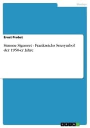Cover von Simone Signoret - Frankreichs Sexsymbol der 1950-er Jahre