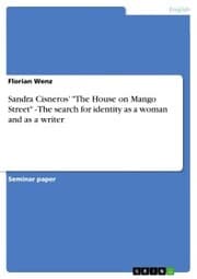 Cover von Sandra Cisneros' 'The House on Mango Street' - The search for identity as a woman and as a writer